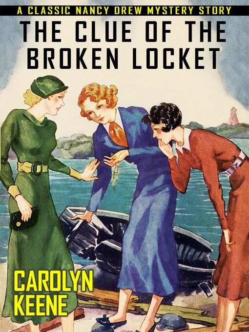 Title details for The Clue of the Broken Locket by Carolyn Keene - Available